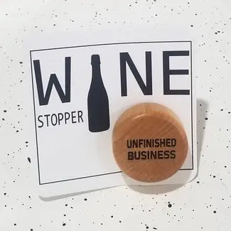 Unfinished Business Wine Stopper